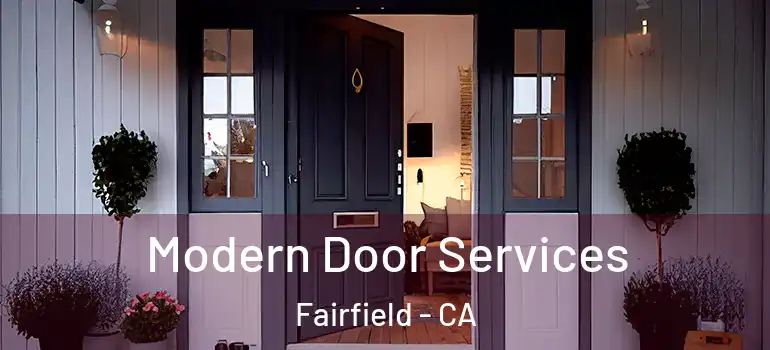  Modern Door Services Fairfield - CA